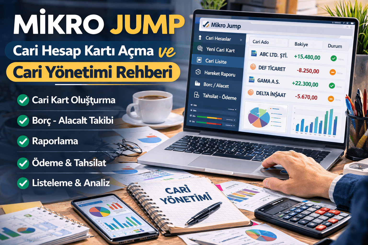 Mikro Jump Cari Hesap Kartı Açma ve Cari Yönetimi Rehberi