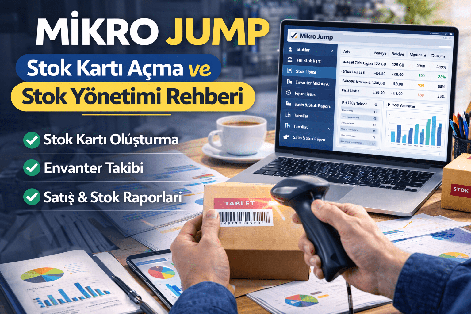Mikro Jump Stok Kartı Açma ve Stok Yönetimi Rehberi